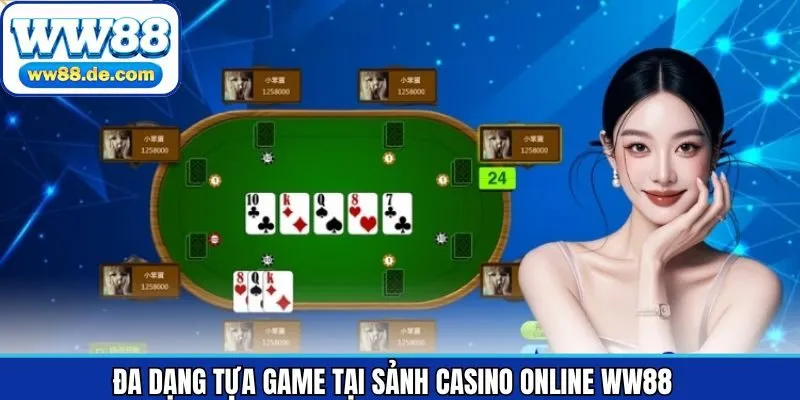 Một vài tựa game casino online WW88 được nhiều người săn đón