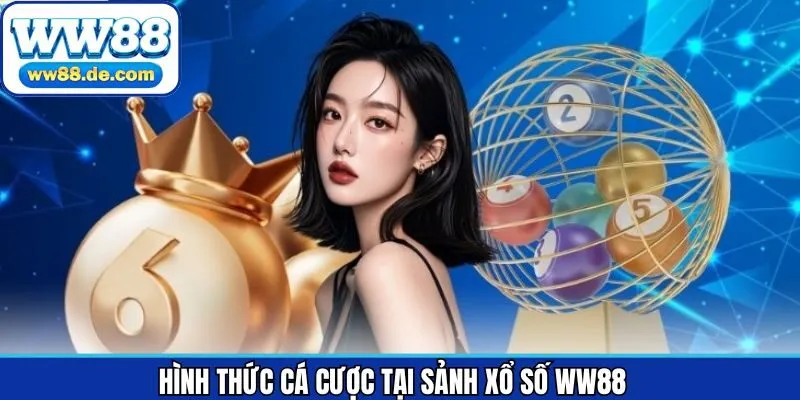 Các hình thức xổ số online WW88 nổi bật